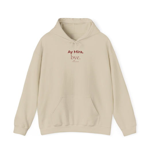 Ay Mira, Bye Hoodie — Boricua Mood Pullover, Latina Humor, Puerto Rico Gift, Comfort Colors Ivory