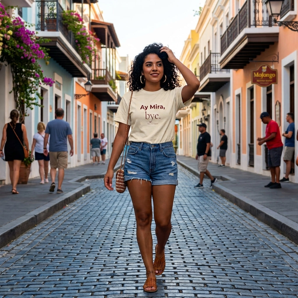 Ay Mira Bye Shirt — Boricua Mood Tee, Latina Humor Shirt, Puerto Rico Gift, Comfort Colors Ivory