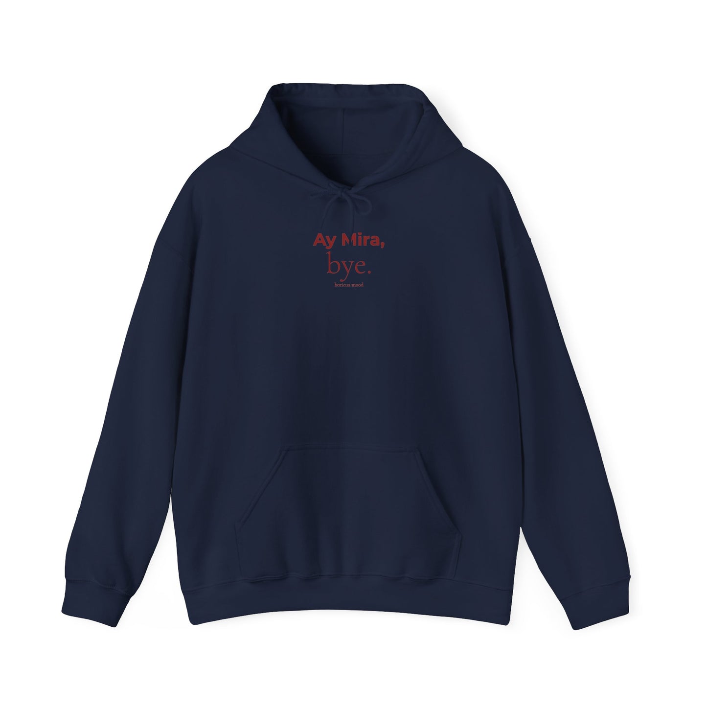 Ay Mira, Bye Hoodie — Boricua Mood Pullover, Latina Humor, Puerto Rico Gift, Comfort Colors Ivory