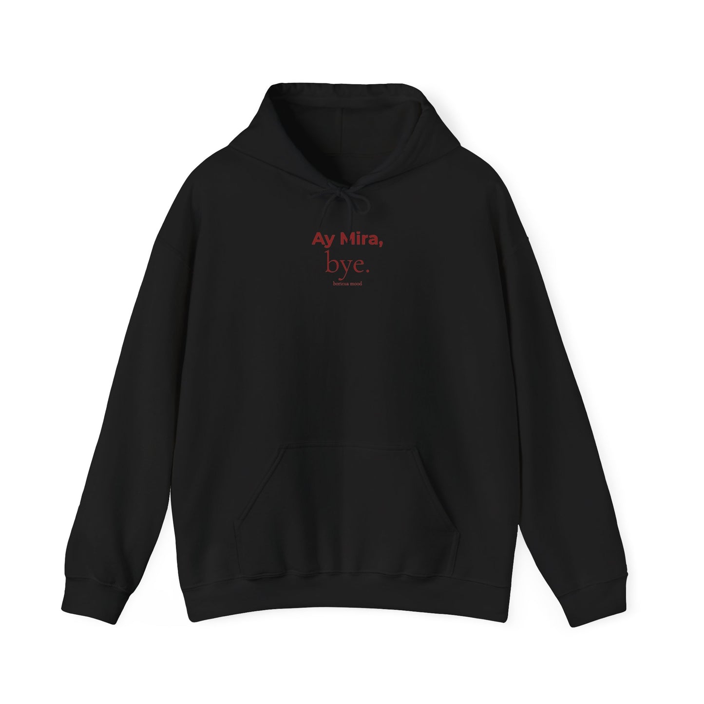 Ay Mira, Bye Hoodie — Boricua Mood Pullover, Latina Humor, Puerto Rico Gift, Comfort Colors Ivory